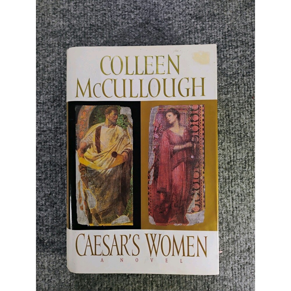 Caesar's Women Colleen McCullough 1996 First Edition Hardcover Masters of Rome